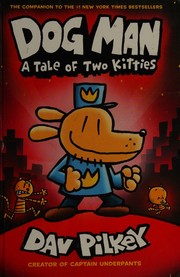 Dog man. [3] A tale of two kitties Book cover