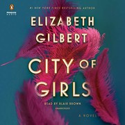 City of girls a novel  Cover Image