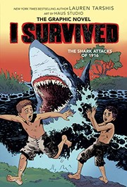 I survived the shark attacks of 1916 : the graphic novel Book cover