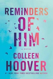 Reminders of him a novel  Cover Image