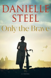 Only the brave : a novel Book cover