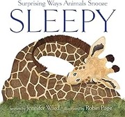 Sleepy : surprising ways animals snooze Book cover