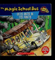 The magic school bus gets ants in its pants : a book about ants. Cover Image
