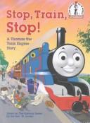 Stop, train, stop! : a Thomas the Tank Engine story Book cover