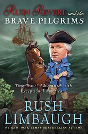 Rush Revere and the brave pilgrims : time-travel adventures with exceptional Americans Book cover