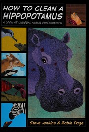 How to clean a hippopotamus : a look at unusual animal partnerships Book cover