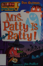 Mrs. Patty is batty! Book cover