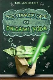 The strange case of Origami Yoda Book cover