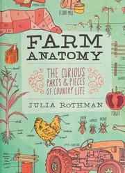 Farm anatomy : the curious parts & pieces of country life Book cover