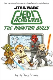 Star wars, Jedi Academy. 3 The phantom bully Book cover