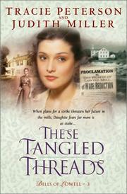 These tangled threads : bells of Lowell, book 3  Cover Image