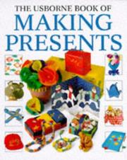 The Usborne book of making presents  Cover Image