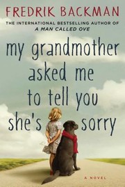 My grandmother asked me to tell you she's sorry : a novel  Cover Image