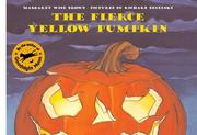 The fierce yellow pumpkin Book cover