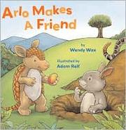 Arlo makes a friend  Cover Image