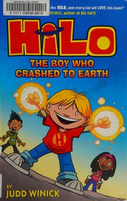 Hilo. Book 1 The boy who crashed to Earth Book cover